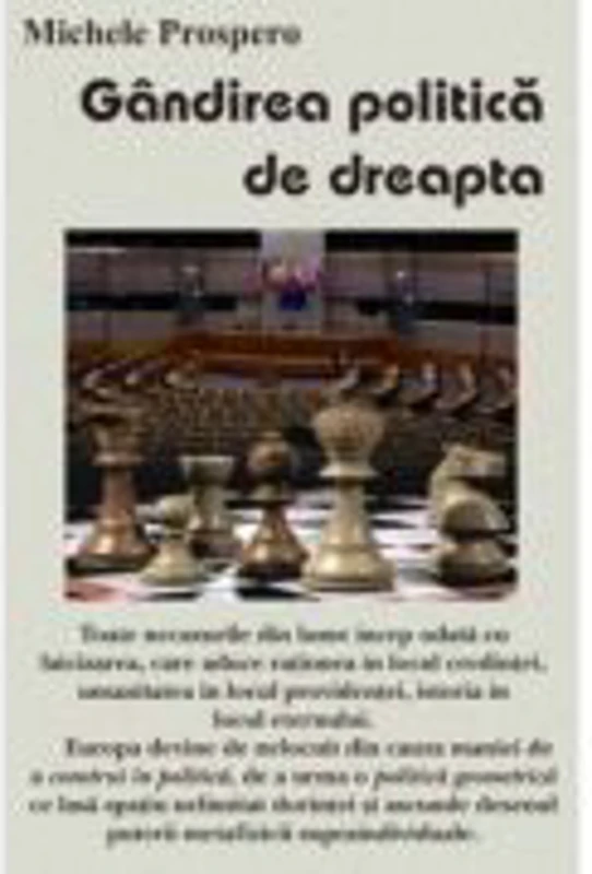 Gandirea politica de dreapta - Michele Prospero