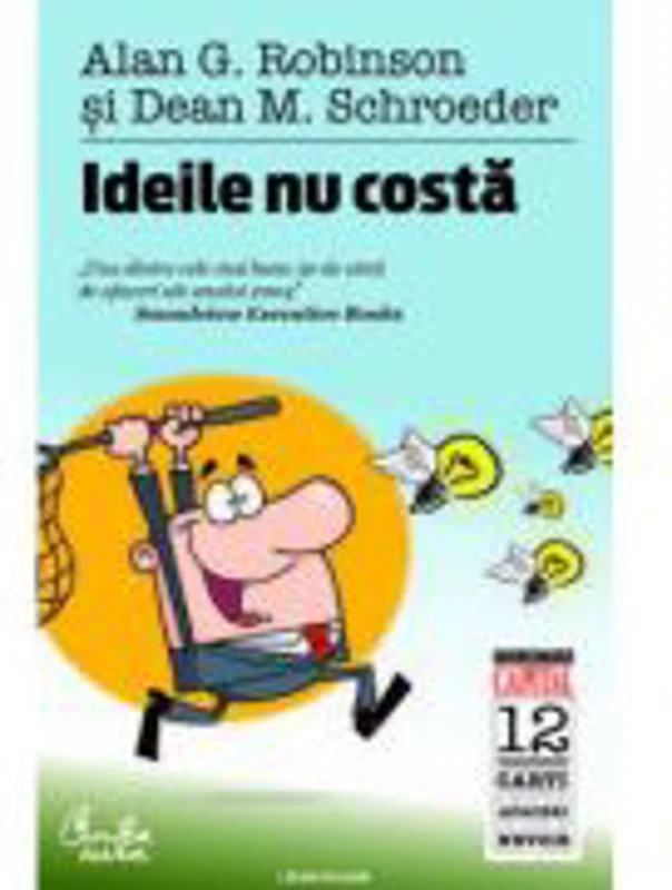 Ideile nu costa - Alan G. Robinson