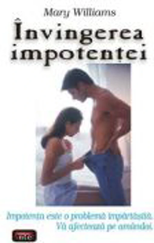 Invingerea impotentei - Mary Williams