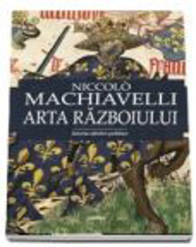 Arta razboiului ( Niccolo Machiavelli )