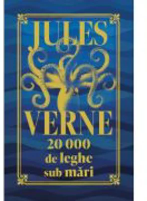 20 000 de leghe sub mari. Editie de colectie - Jules Verne