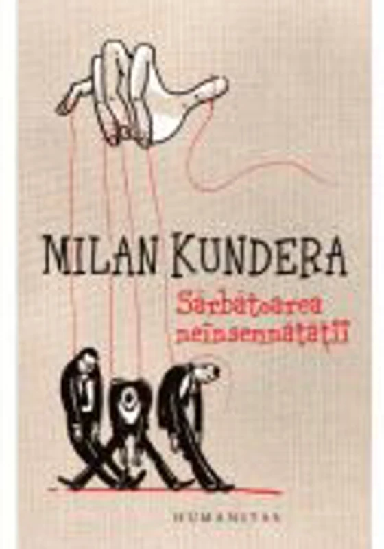 Sarbatoarea neinsemnatatii - Milan Kundera