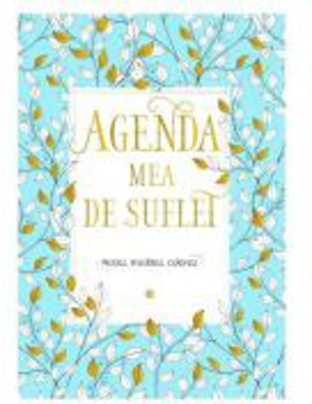 Agenda mea de suflet