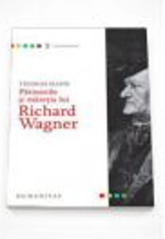 Thomas Mann, Patimirile si maretia lui Richard Wagner