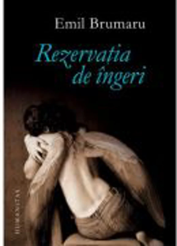 Rezervatia de ingeri - Emil Brumaru