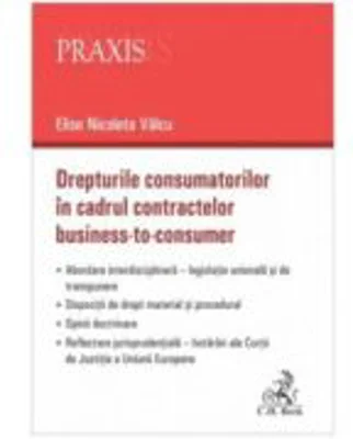 Drepturile consumatorilor in cadrul contractelor business-to-consumer - Elise Nicoleta Valcu