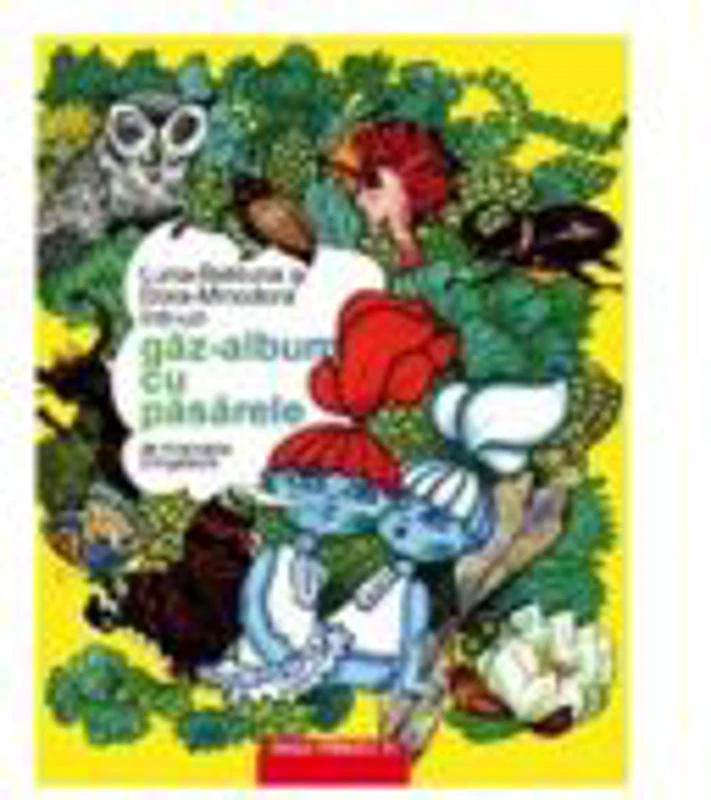 Luna-Betiluna, Dora-Minodora intr-un gaz-album cu pasarele - Anamaria Smigelschi