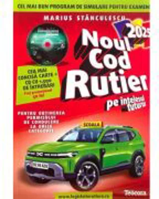 Noul cod rutier 2025 pe intelesul tuturor Carte cu cd care contine 1500 de intrebari (cod acces online) - Marius Stanculescu