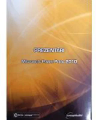 Prezentari. PowerPoint 2010