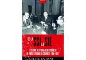De la SSI la SIE. O istorie a spionajului romanesc in timpul regimului comunist (1948-1989) - Florian Banu