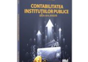 Contabilitatea institutiilor publice. Editia a 3-a, revizuita - Doina Maria Tilea