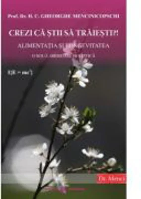 Crezi ca stii sa traiesti?! - Gheorghe Mencinicopschi