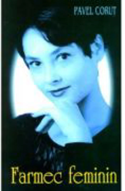 Farmec feminin - Pavel Corut