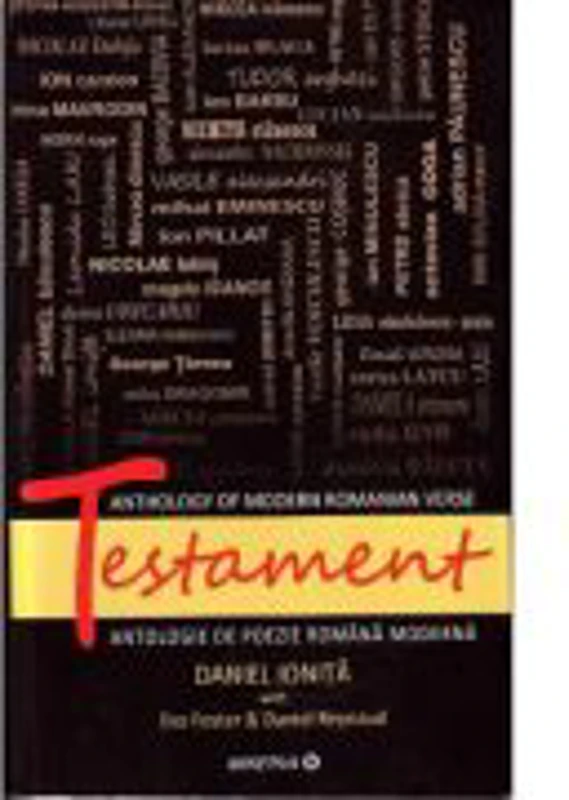Testament. Antologie de poezie romaneasca moderna - Daniel Ionita