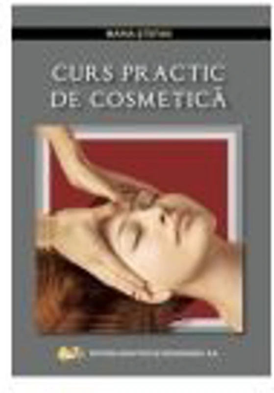 Curs practic de cosmetica-Maria Stefan
