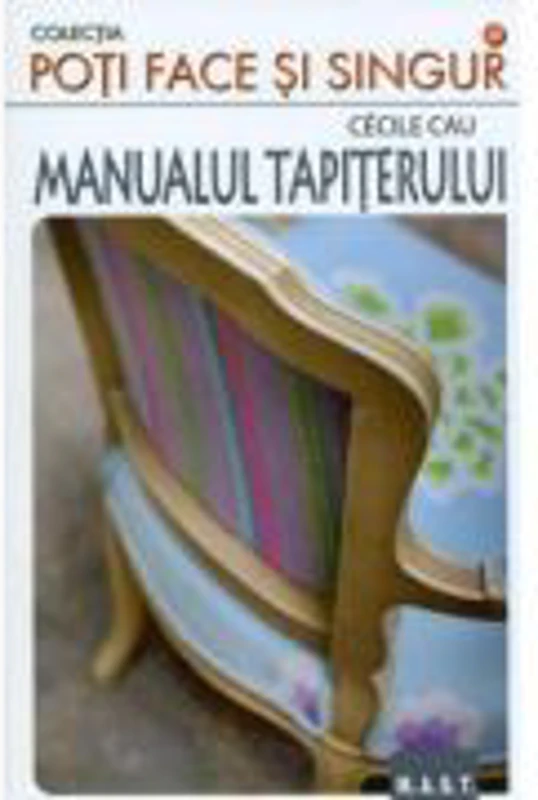Manualul tapiterului - Cecile Cau