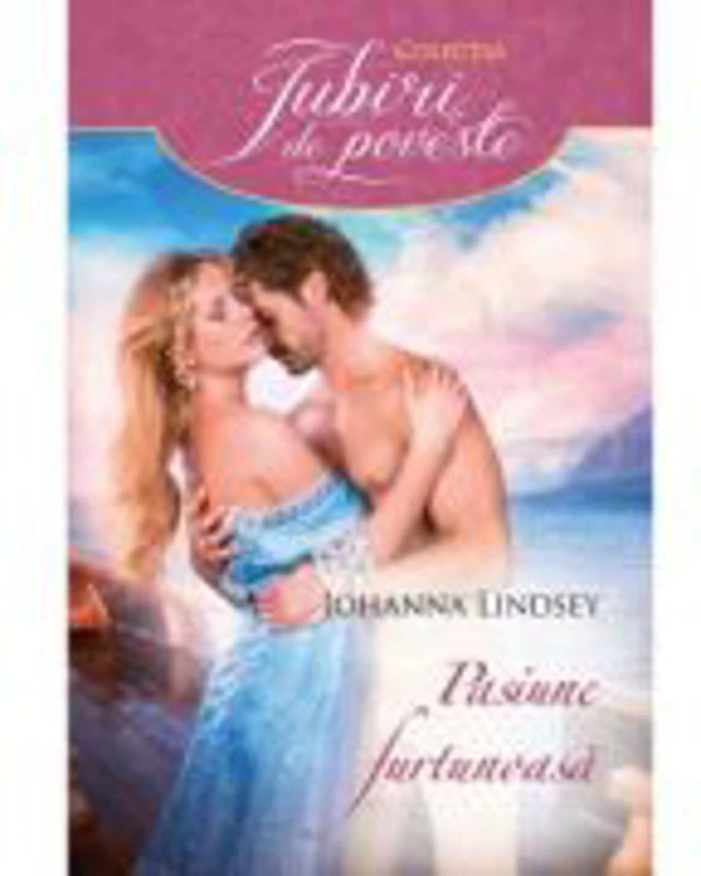 Pasiune furtunoasa - Johanna Lindsey