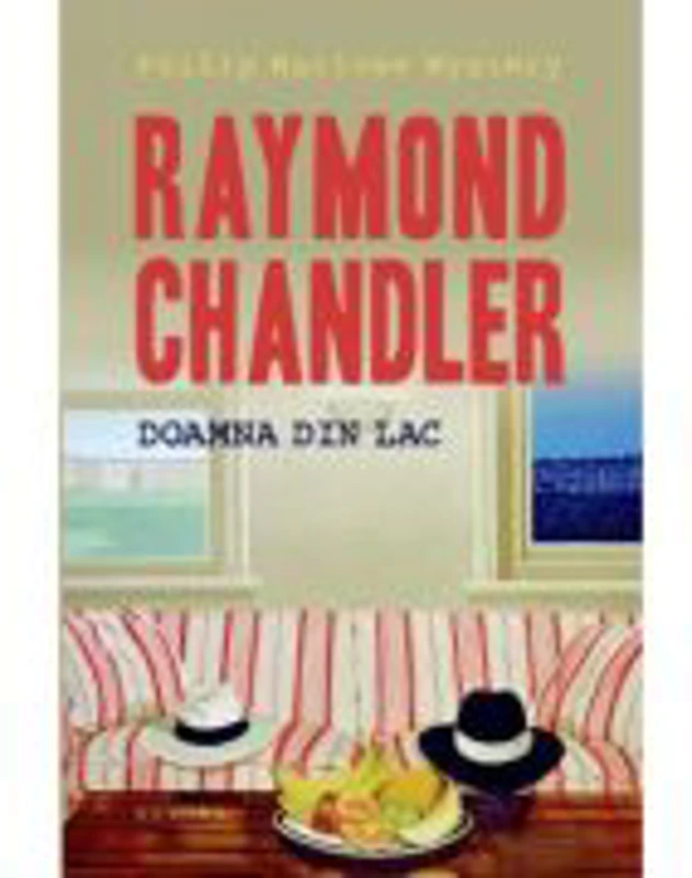 Doamna din lac - Raymond Chandler