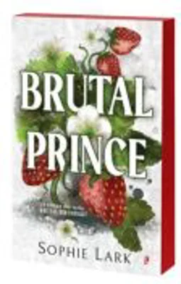 Brutal Prince. Editie speciala cu ilustratiile originale si Sprayed Edges - Sophie Lark