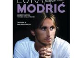 Povestea mea. Autobiografia lui Luka Modric - Robert Matteoni, Luka Modric