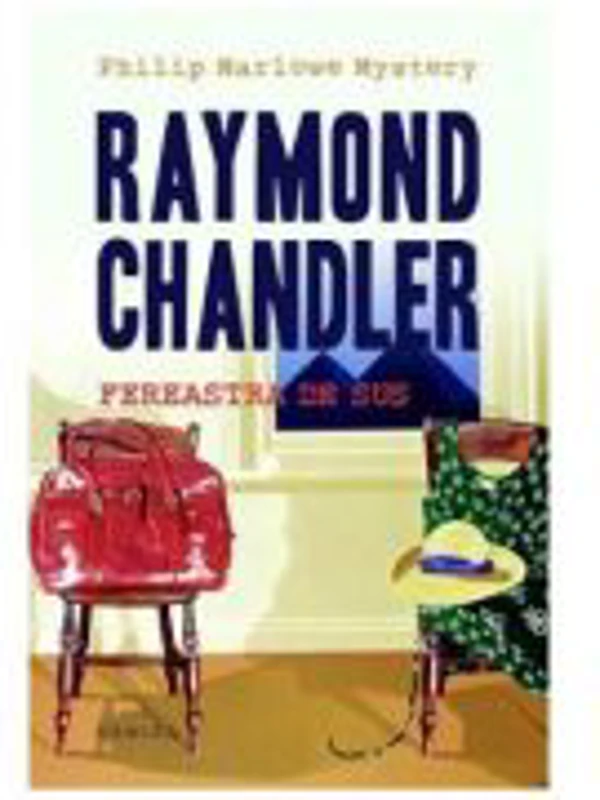 Fereastra de sus - Raymond Chandler