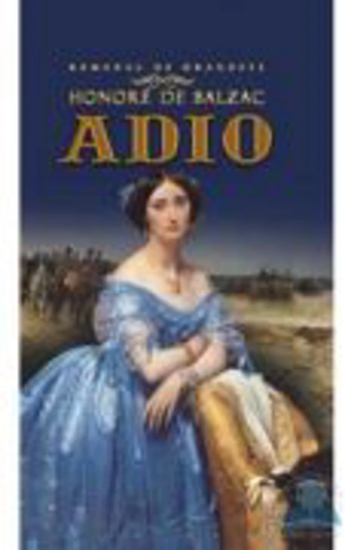 Adio - Honore De Balzac