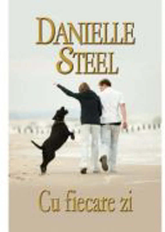 Cu fiecare zi - Danielle Steel