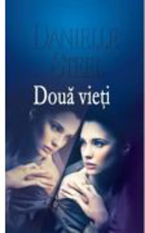 Doua vieti - Danielle Steel
