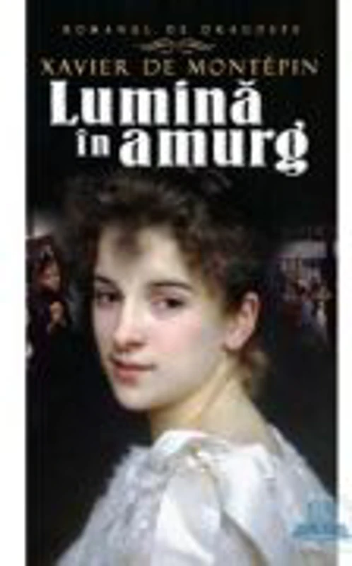 Lumina in amurg - Xavier de Montepin
