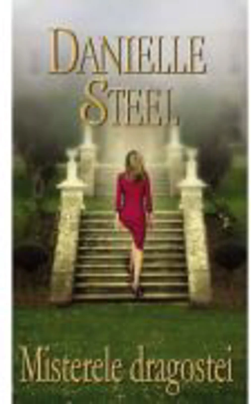 Misterele dragostei - Danielle Steel