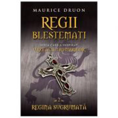 Regii blestemati volumul 2. Regina sugrumata