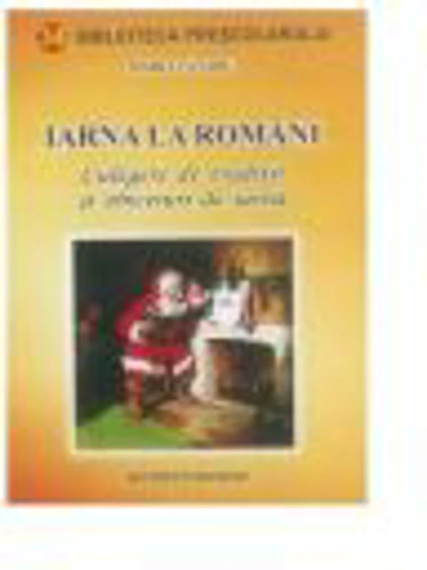 Iarna la romani. Culegere de traditii si obiceiuri de iarna - Tataru Maria