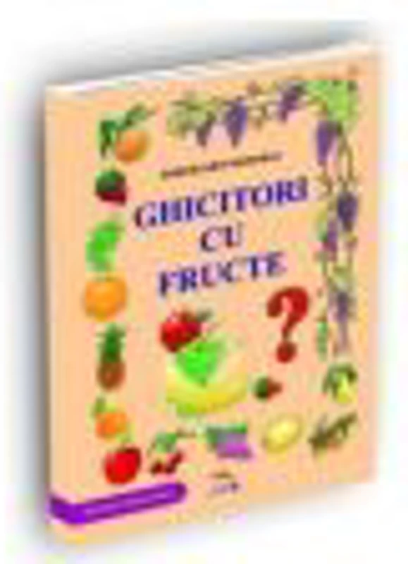 Ghicitori cu fructe - Mihaela Cercelariu