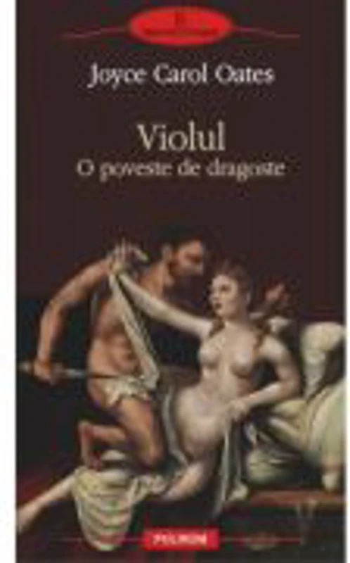 Violul. O poveste de dragoste (Joyce Carol Oates)