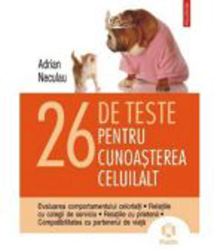 26 de teste pentru cunoasterea celuilalt (Adrian Neculau)