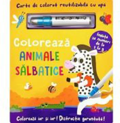 Coloreaza animale salbatice. Carte reutilizabila cu apa