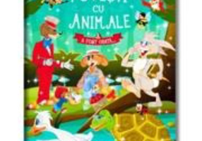 Povesti cu animale. A fost odata...