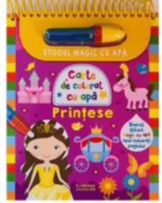 Printese. Carte de colorat cu apa. Stiloul magic cu apa