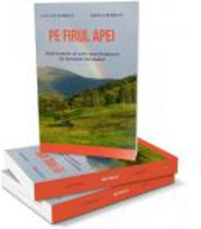 Pe firul apei. Ghid turistic al celor mai frumoase vai montane bacauane - Lucian Serban, Adina Serban