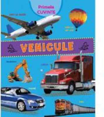 Primele cuvinte. Vehicule