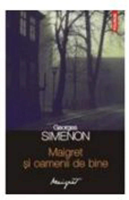 Maigret si oamenii de bine (Georges Simenon)