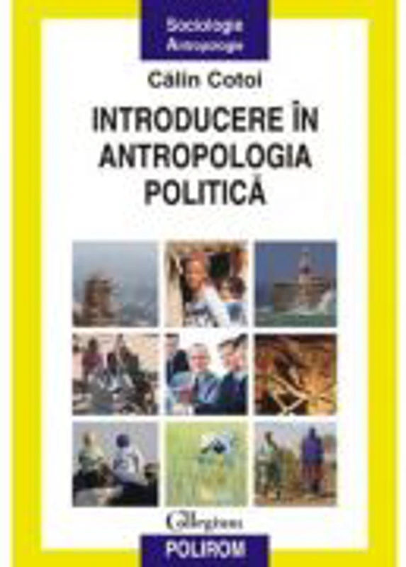Introducere in antropologia politica (Calin Cotoi)