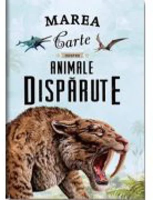 Marea carte despre animale disparute