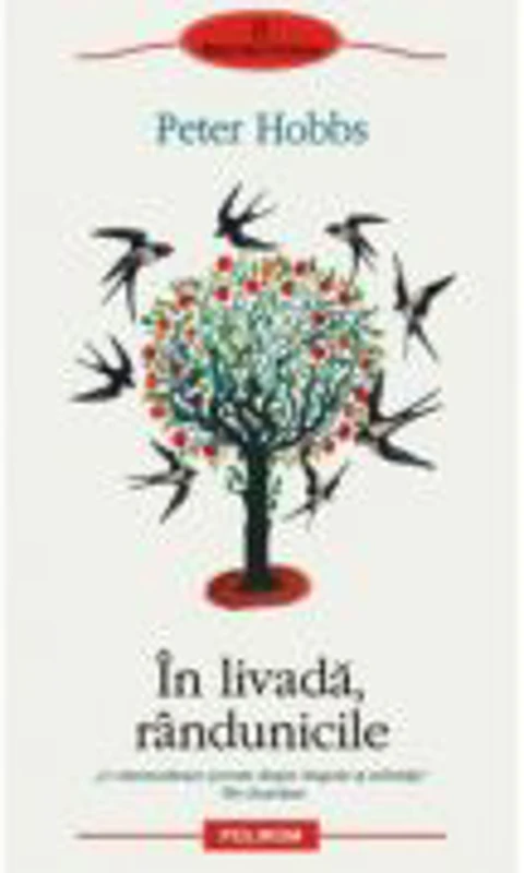 In livada, rindunicile (Peter Hobbs)