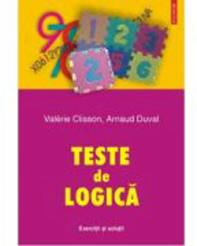 Teste de logica - Exercitii si solutii (Valerie Clisson)