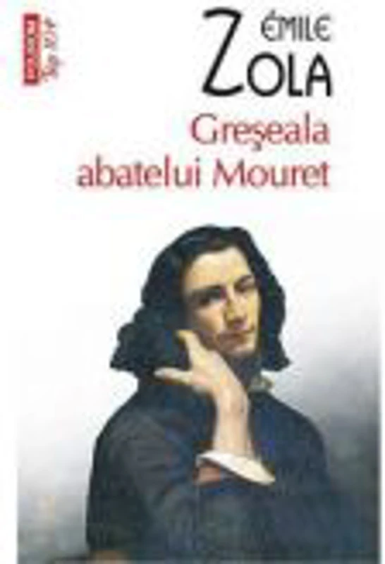 Greseala abatelui Mouret - Émile Zola