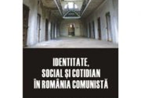 Identitate, social si cotidian in Romania comunista. Anuarul Institutului de Investigare a Crimelor Comunismului si Memoria Exilului Romanesc., volumu