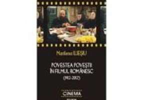 Povestea povestii in filmul romanesc - Marilena Iliesiu