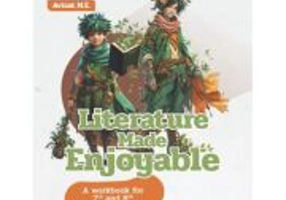 Literature Made Enjoyable. A Workbook for 7th and 8th Grade Students - Florin Radu Bortes