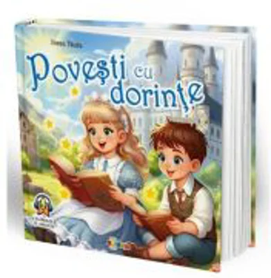 Povesti cu dorinte Volumul 2 - Inesa Tautu